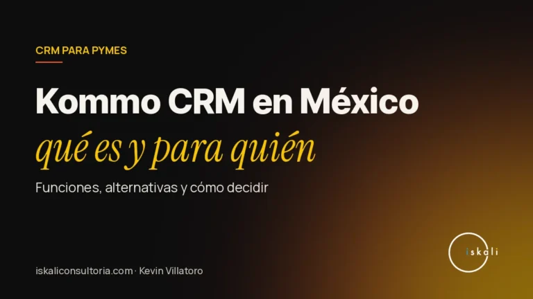 Kommo CRM en México: qué es, funciones y para quién conviene