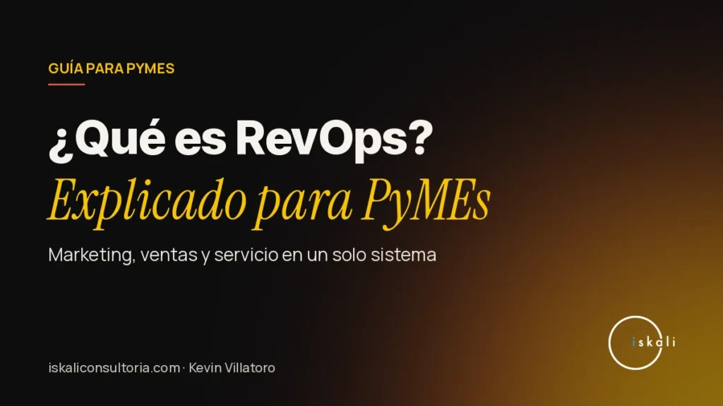 ¿Qué es RevOps? Explicado para PyMEs – Iskali Consultoría